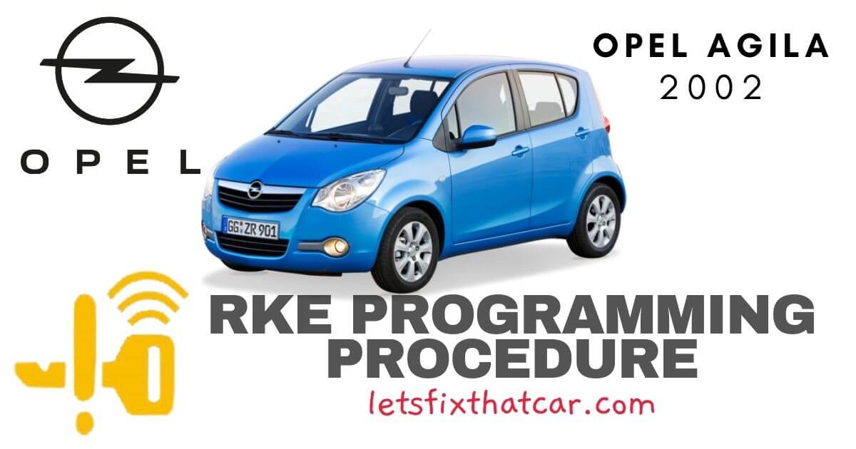 KeyFob RKE Programming Procedure-Opel Agila 2002