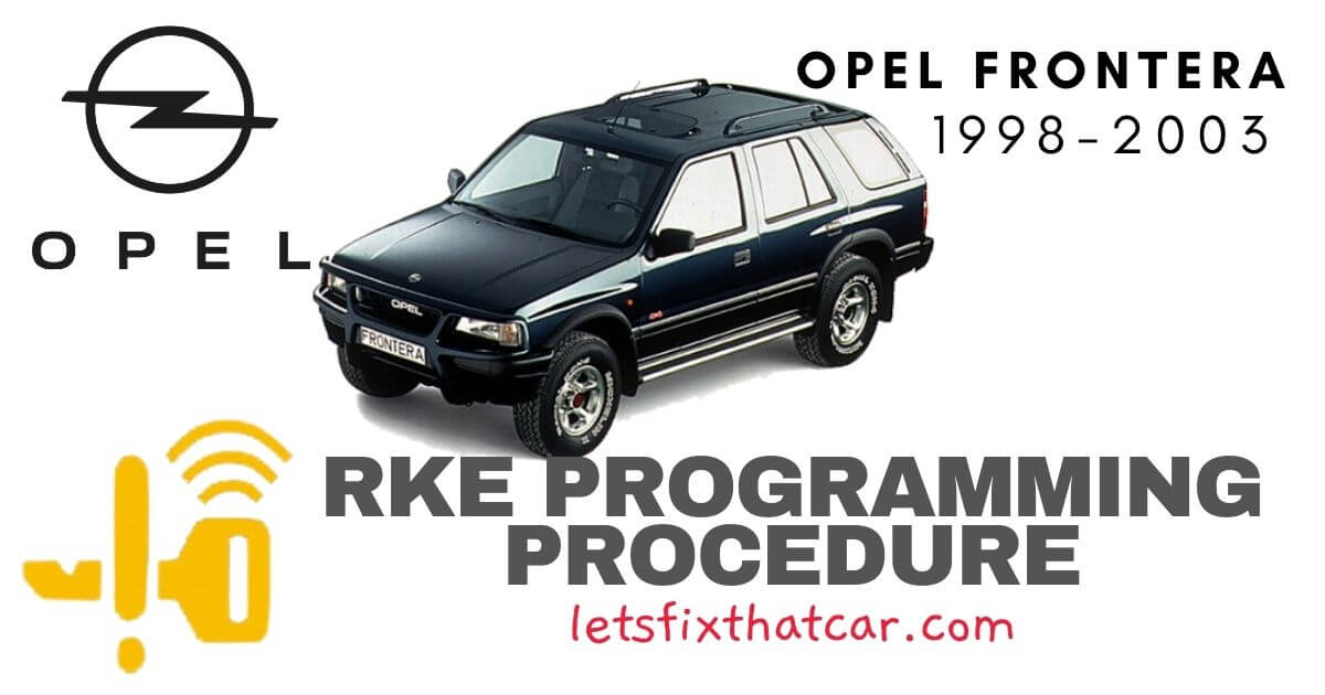 KeyFob RKE Programming Procedure-Opel Frontera 1998-2003