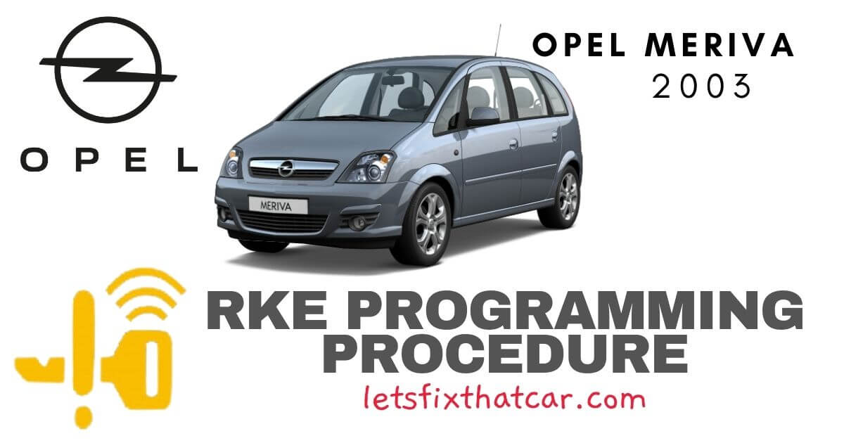 KeyFob RKE Programming Procedure-Opel Meriva 2003