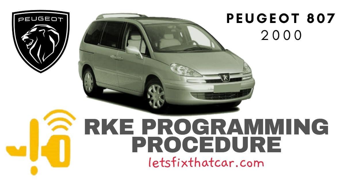 KeyFob RKE Programming Procedure-Peugeot 807 2000