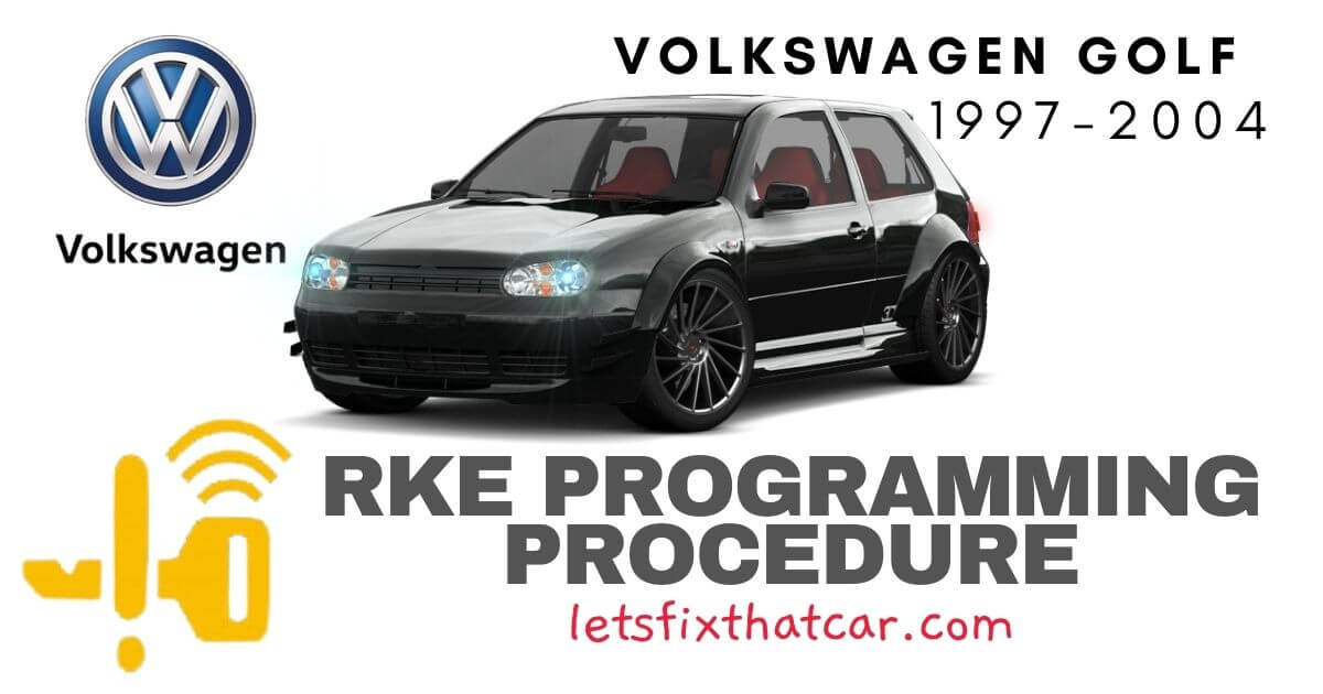 KeyFob RKE Programming Procedure-Volkswagen Golf 1997-2004