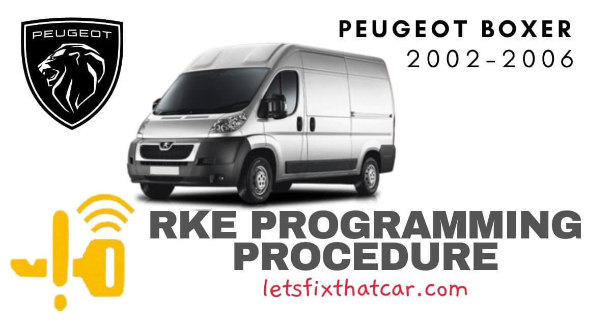 KeyFob RKE Programming Procedure-Peugeot Boxer 2002-2006