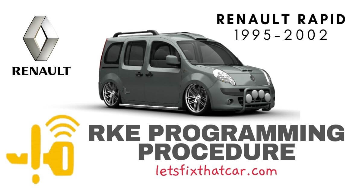 KeyFob RKE Programming Procedure: Renault Rapid 1995-2002