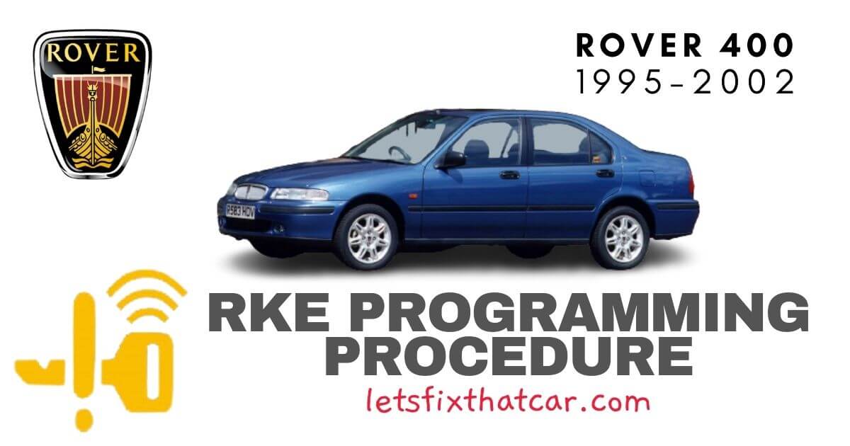 KeyFob RKE Programming Procedure-Rover 400 Series 1995-2002