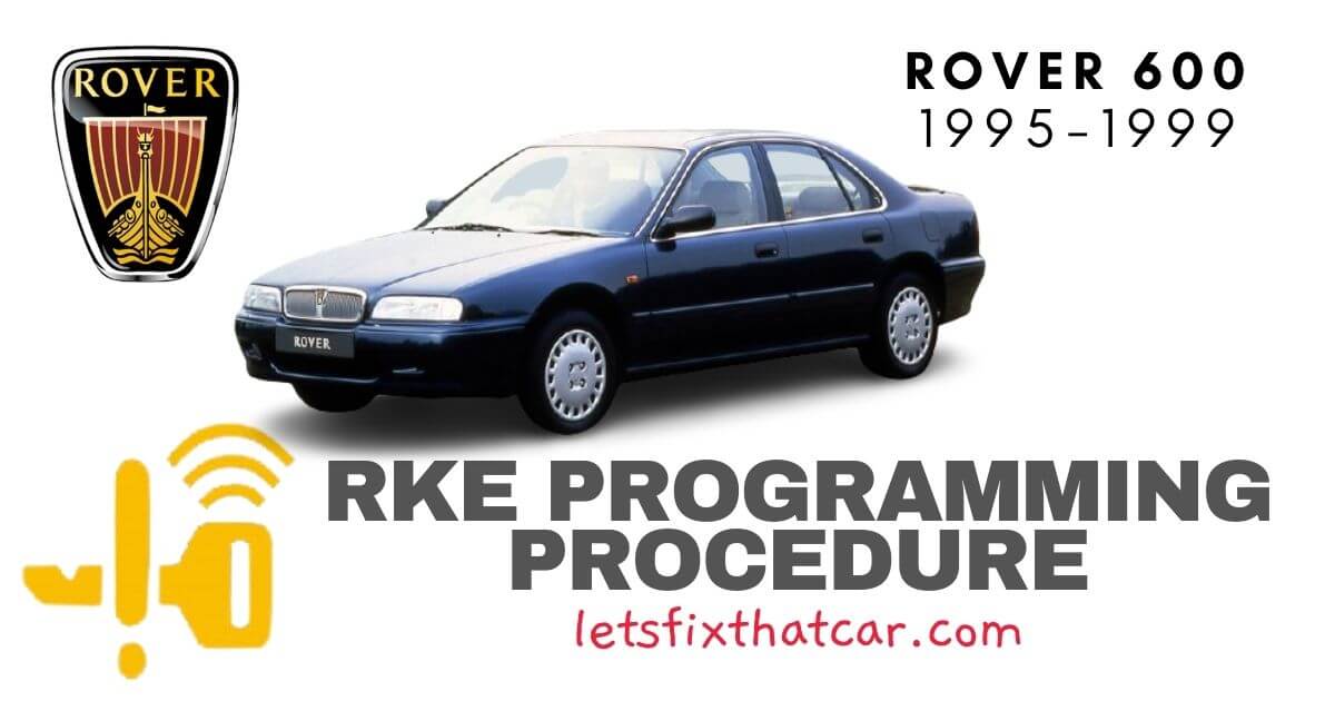 KeyFob RKE Programming Procedure-Rover 600 Series 1995-1999