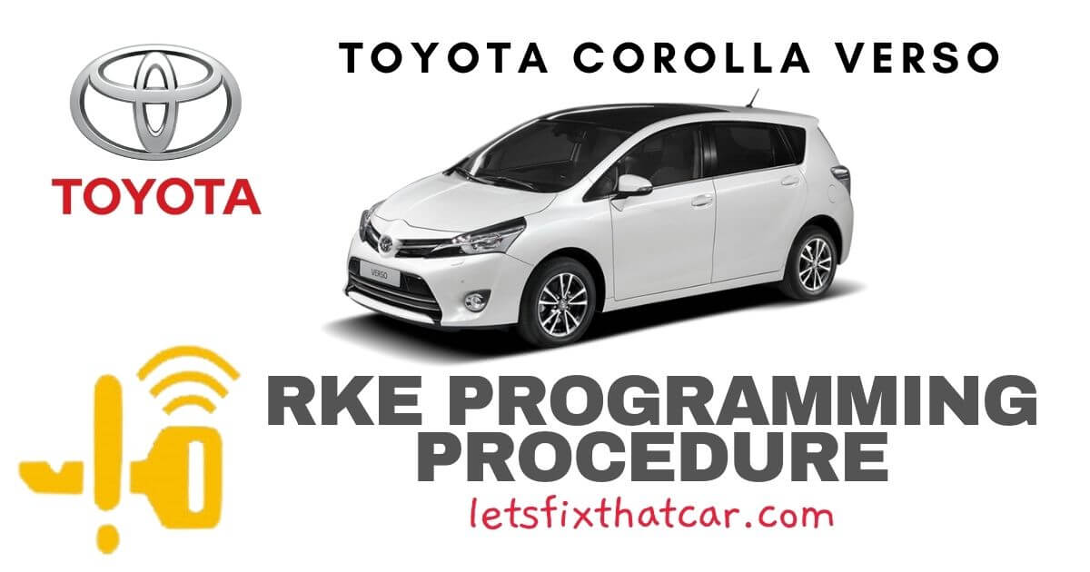 KeyFob RKE Programming Procedure-Toyota Corolla Verso