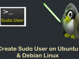 How To Create Sudo User On Ubuntu Debian Linux