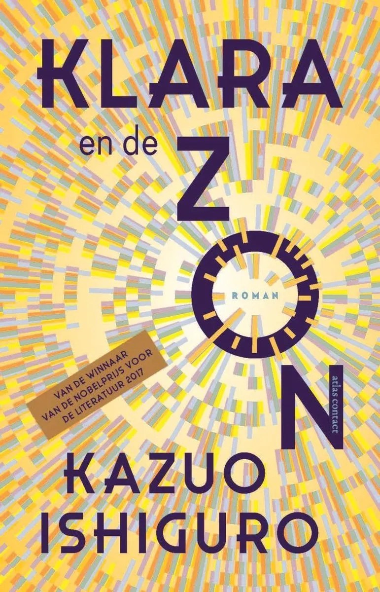 Klara en de Zon Kazuo Ishiguro Een taaie kluif Literair Nederland