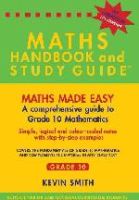 The Maths Handbook and Study Guide – Gr 10 (Paperback) – Kevin Smith ...