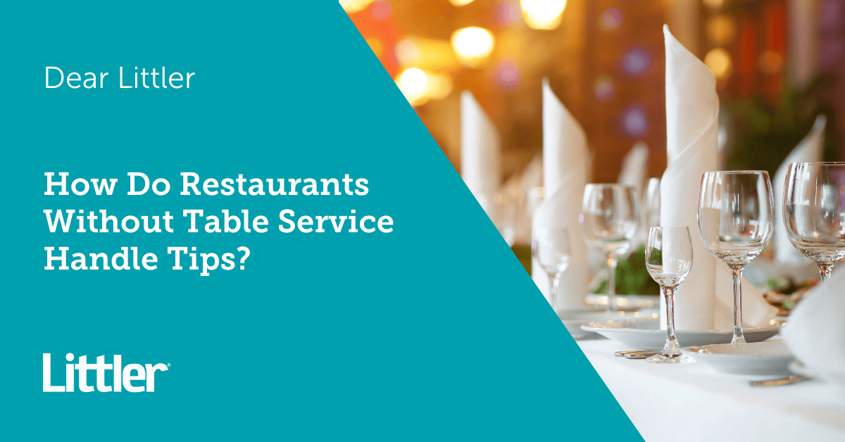 Dear littler: how do restaurants without table service handle tips
