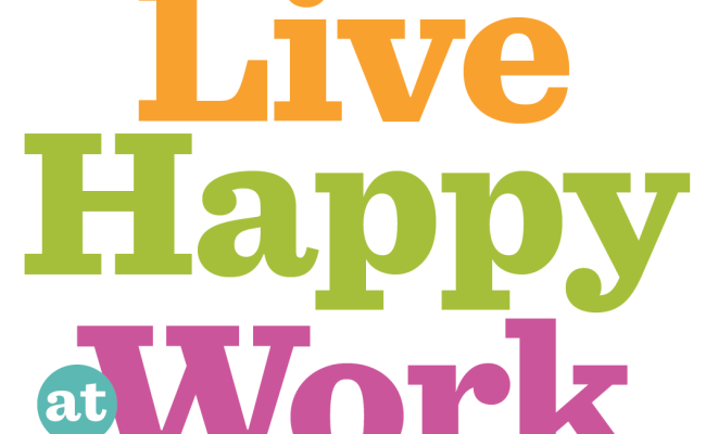 Live Happy At Work | Live Happy Magazine
