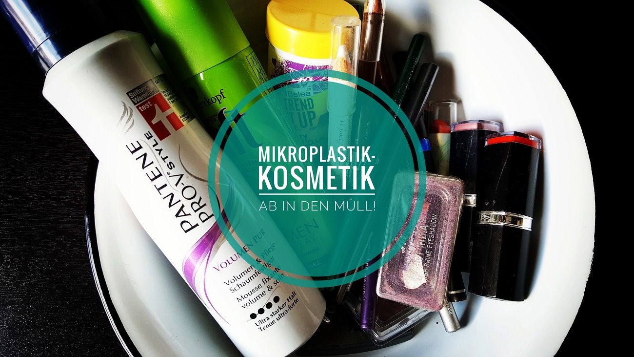 Wohin mit der MikroplastikKosmetik aus unserem Bad