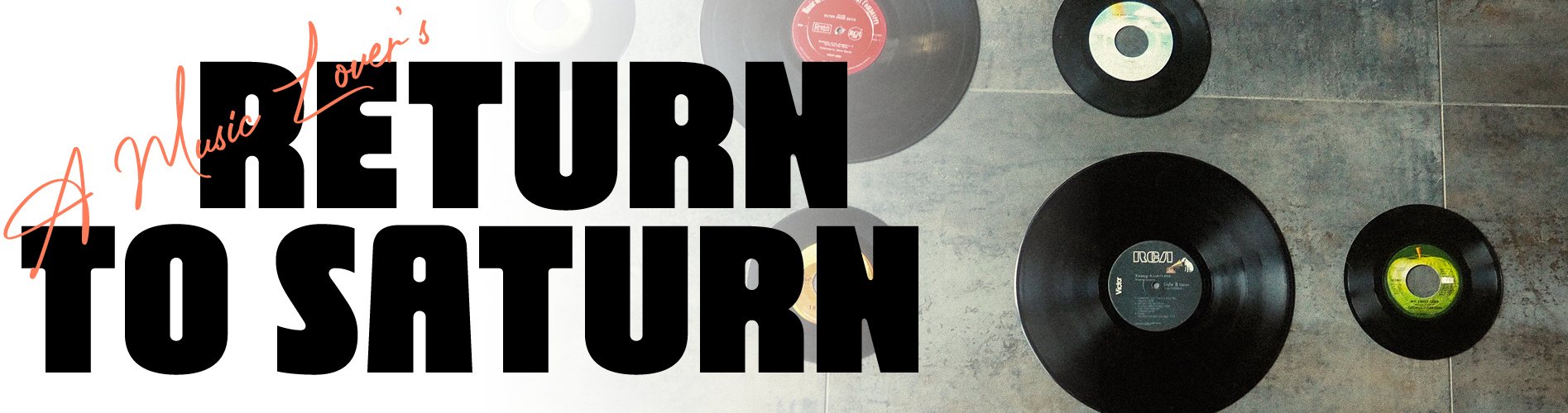 Header: Music Lover's Return to Saturn