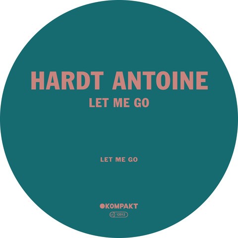 Hardt Antoine Releases "Let It Go" On Kompakt