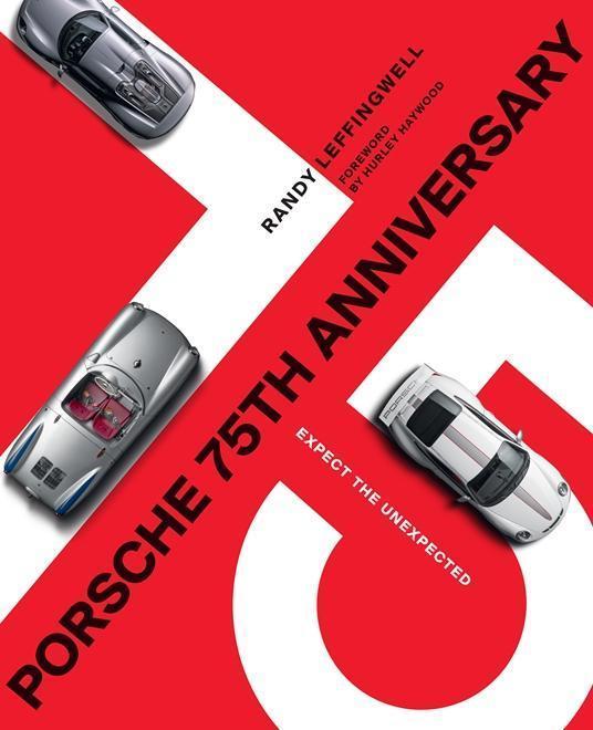 Porsche 75th anniversary: expect the unexpected