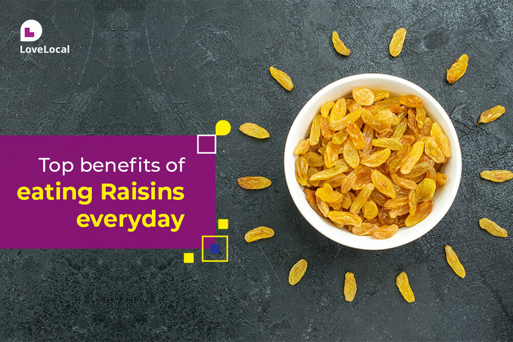Top 10 Benefits of Raisins and Side Effects LoveLocal