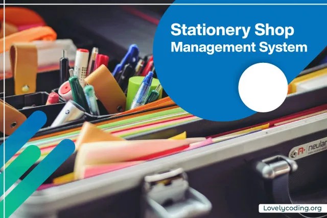 Stationery Shop Management System Project For Final Year