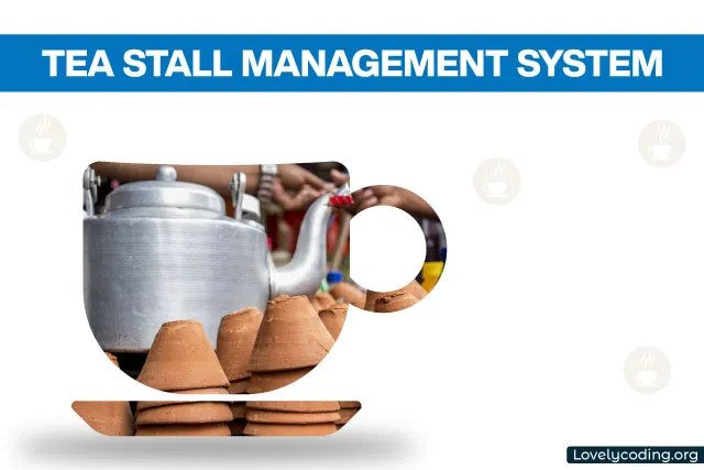 Tea Stall Management System