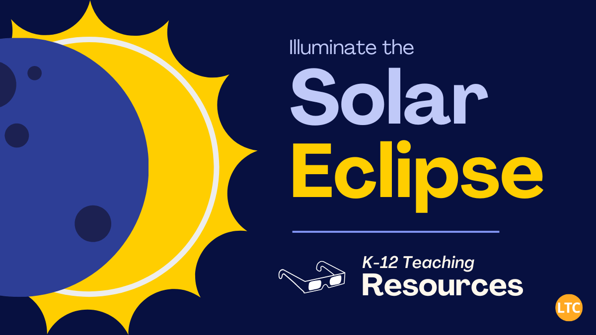 9 Teaching Resources for Illuminating the 2024 Eclipse
