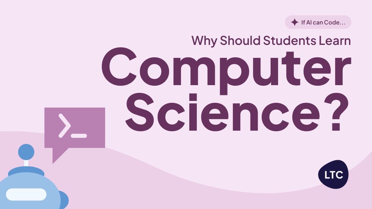 If AI Can Code, Why Should Students Learn Computer Science?