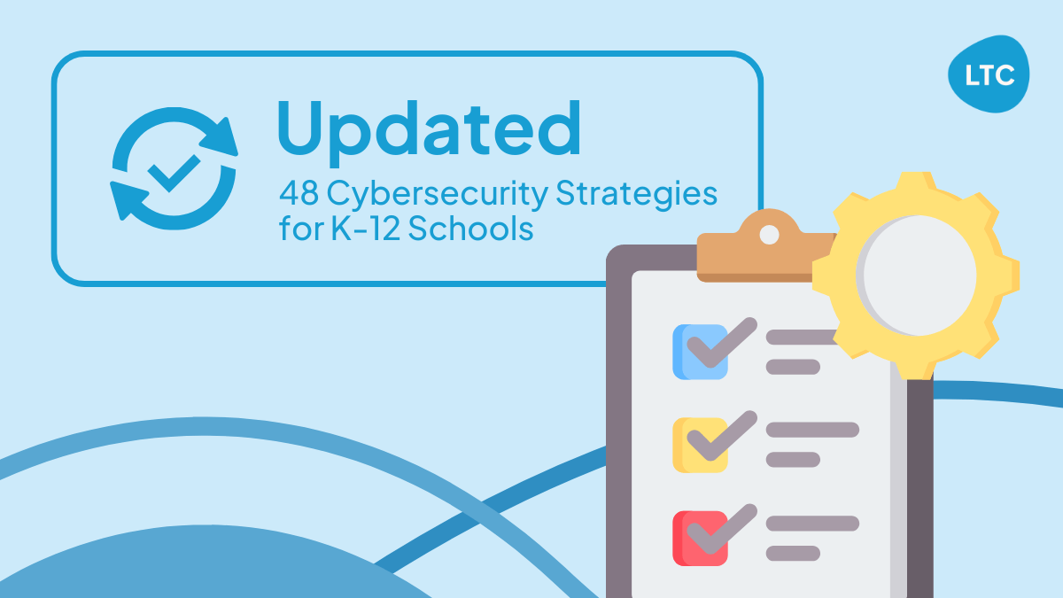 Using Reasonable Security Practices in K-12 Schools