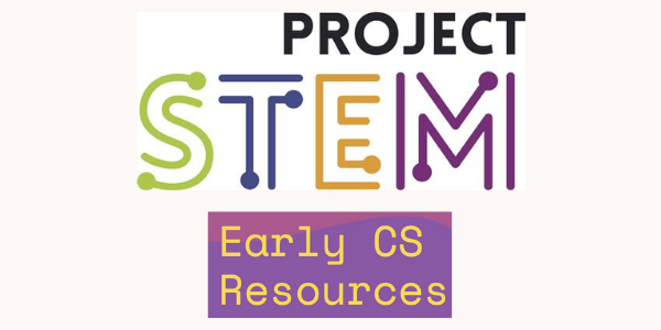 Project STEM – Early CS
