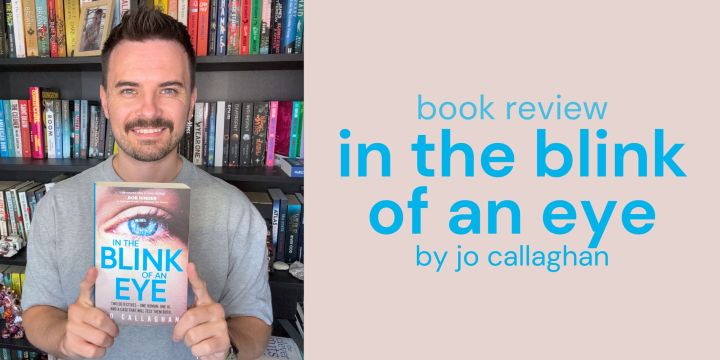 In The Blink of an Eye by Jo Callaghan book review