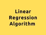 Linear Regression Algorithm Applications And Concepts Of Linear