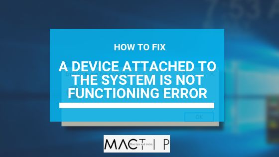 How To Fix A Device Attached To The System Is Not Functioning Error - Beautiful City Texture - Desktop