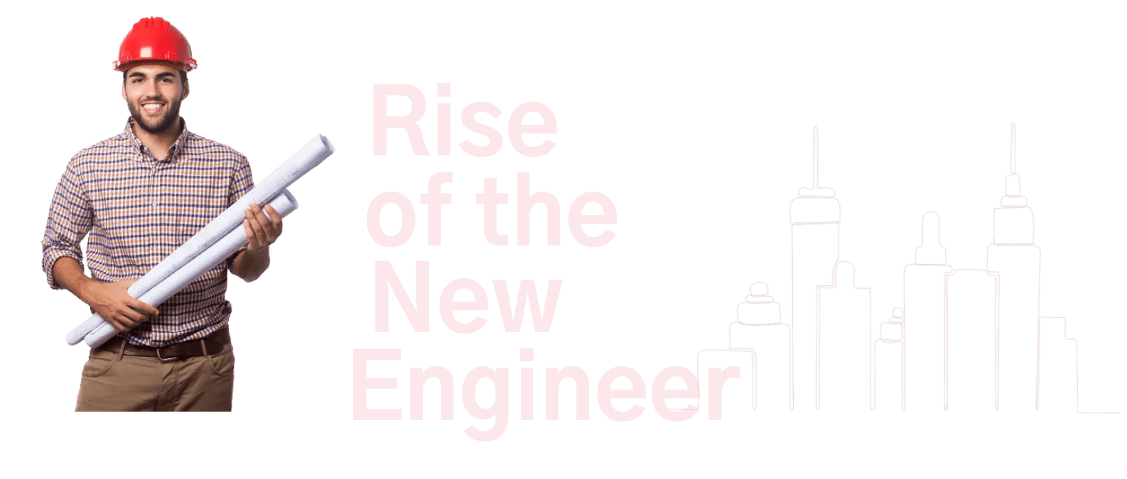 Rise Of The New Engineer