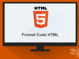 Belajar Html Part 10 Membuat Format Code Pada Html Malas Ngoding