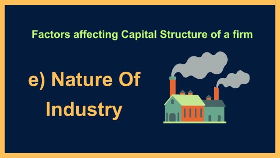 Factors affecting Capital Structure of a firm