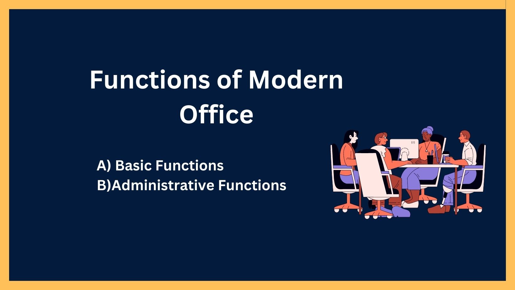 Functions of Modern Office Basic and Administrative Functions