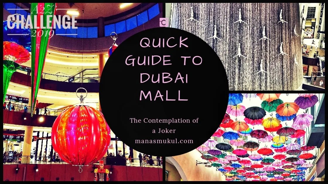 Q Quick Guide To Dubai Mall Atozchallenge The Contemplation