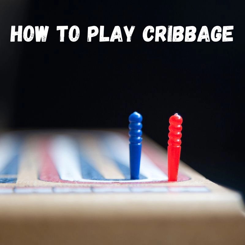 How to Play Cribbage: A Classic Card Game of Strategy and Fun