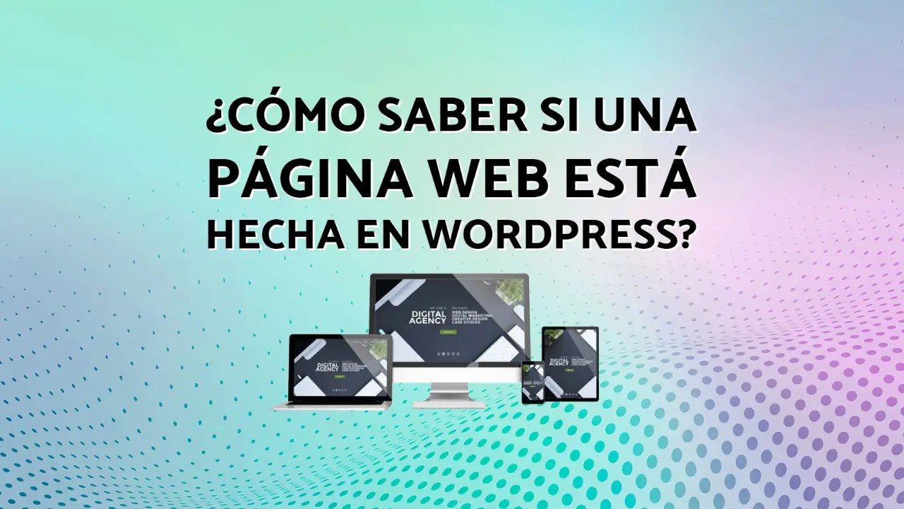 Cómo saber si una página web está hecha en WordPress