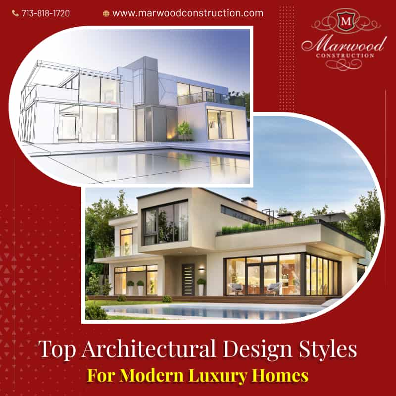 Popular Architectural Design Styles for Modern Luxury Homes