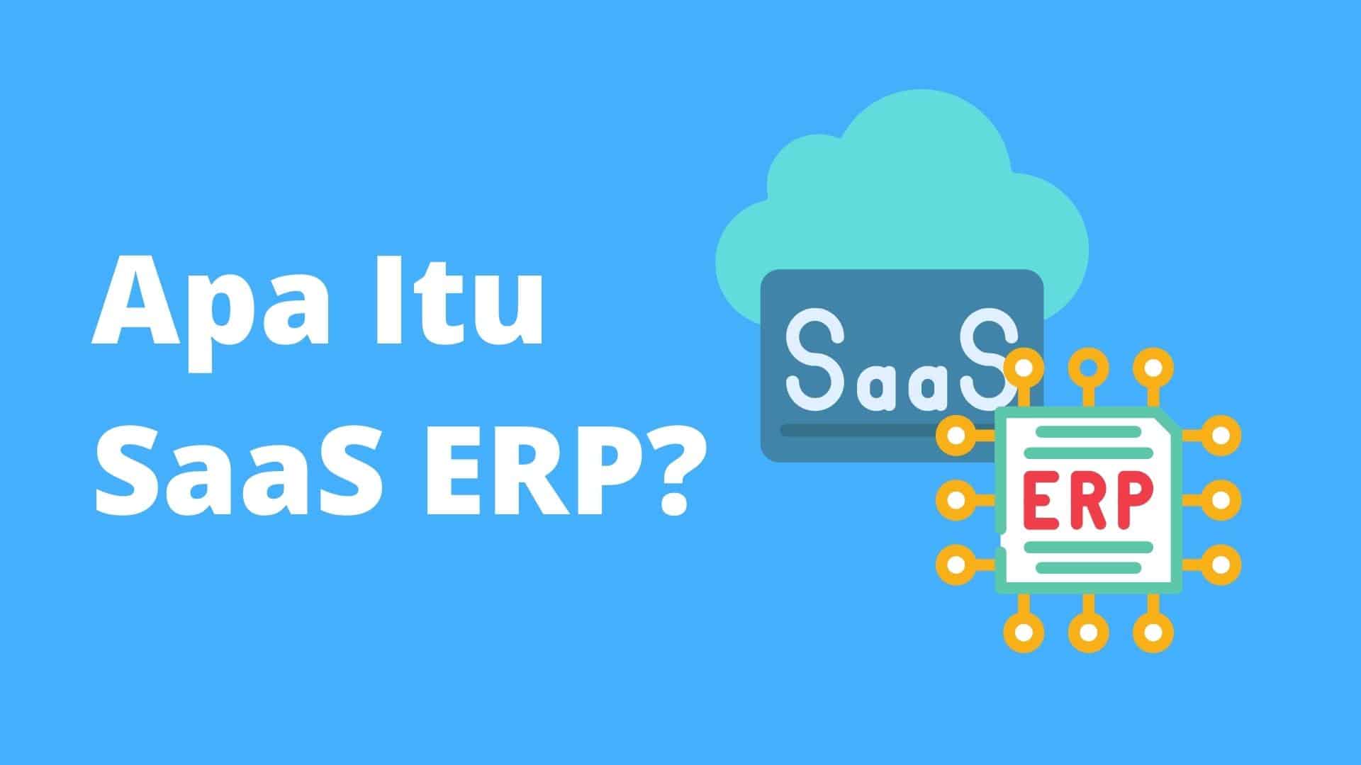 Tentunya dengan mempelajari ketiga jenis perusahaan ini, maka kita akan mengetahui apa saja kelebihan dan kekurangan masing masing. Saas Erp Mengenal Kelebihan Kekurangan Dan Implementasinya