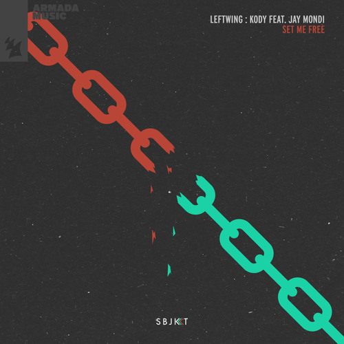 Leftwing - Kody, JAY MONDI Set Me Free