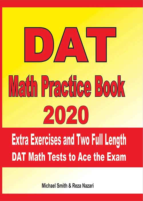 DAT Math Practice Book 2020: Extra Exercises and Two Full Length DAT