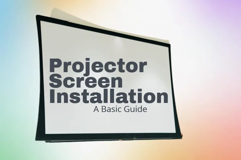 Projector Screen Installation
