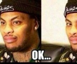 There are a lot of memes out there, but there's always room for more. Waka Flocka Ok Memes