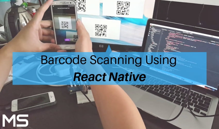 How to Implement A React Native Barcode Scanner? Metizsoft