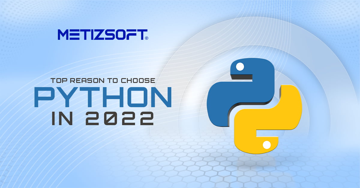 Is Python Most Preferred Programming Language In 2022?