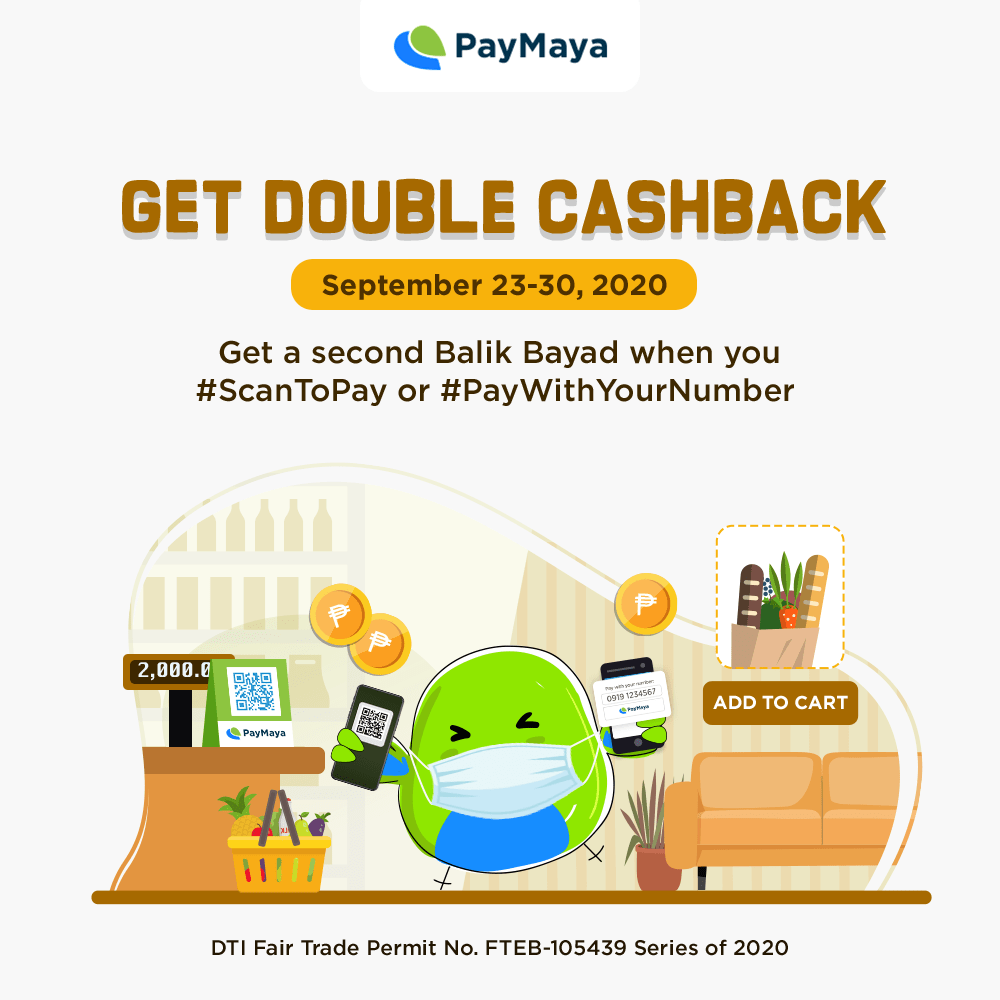 Get up to 100% Balik Bayad when you pay using PayMaya online and in-store with its double cashback promo