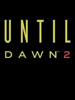 Until Dawn 2