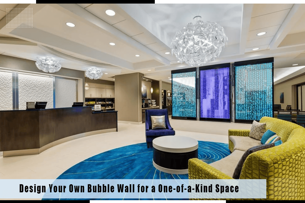 Design A Custom Bubble Wall For Your Space