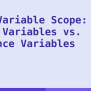 Ruby Variable Scope: Class Variables Vs. Instance Variables - Mintbit