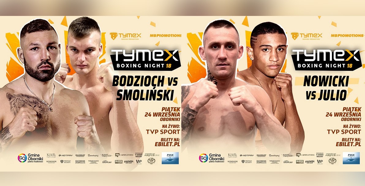 TYMEX Boxing Night 18: Bodzioch vs Smoliński i Nowicki vs Julio na karcie walk