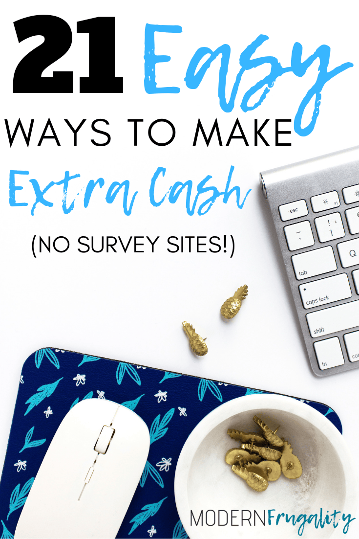 Simple ways to make extra cash that don't include survey sites.